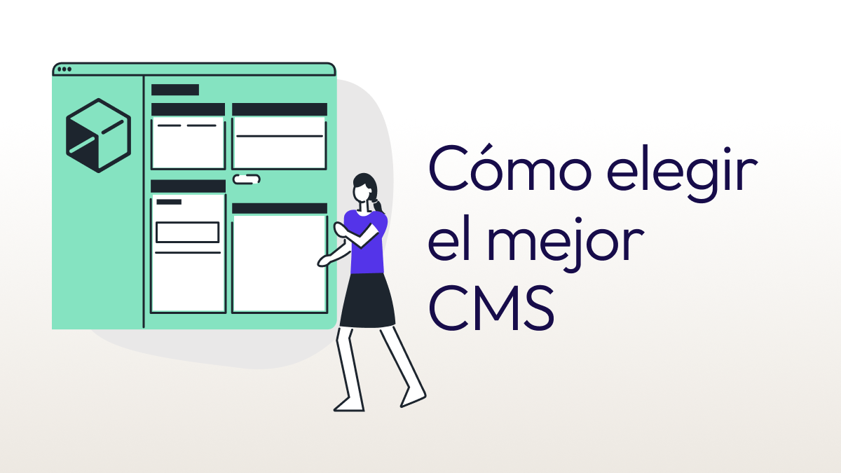 C Mo Elegir El Mejor Cms Para Tu Medio